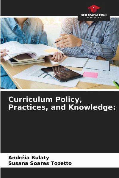 Curriculum Policy, Practices, and Knowledge: