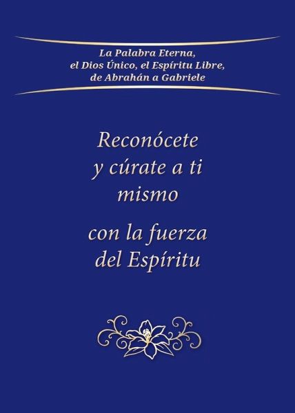 Reconócete y cúrate a ti mismo con la fuerza del Espíritu