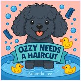 Ozzy Needs a Haircut Storybook