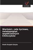 Warto¿ci, cele ¿yciowe, ¿wiatopogl¿d wspó¿czesnych Chi¿czyków