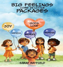 Big Feelings Come in Little Packages - Mayfield, Sarah