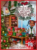The Little Girl Who Loved Christmas