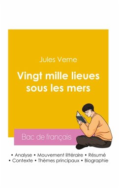 Réussir son Bac de français 2026 : Analyse du roman Vingt mille lieues sous les mers de Jules Verne - Verne, Jules