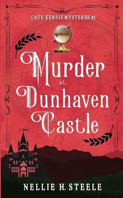 Murder at Dunhaven Castle - Steele, Nellie H.