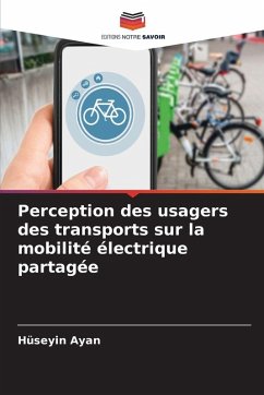 Perception des usagers des transports sur la mobilité électrique partagée - Ayan, Hüseyin