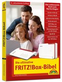 Die ultimative FRITZ!Box-Bibel - Das Praxisbuch