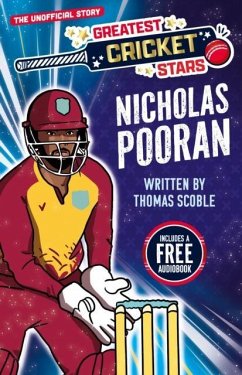 Greatest Cricket Stars: Nicholas Pooran - Scoble, Thomas