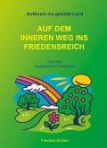 Auf dem inneren Weg ins Friedenreich