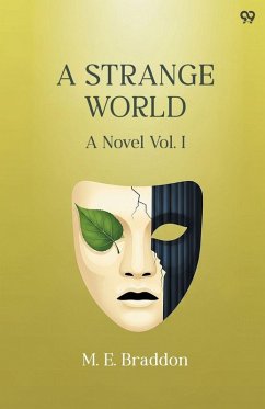 Cover A Strange World A Novel Vol. I
