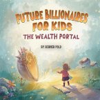 Future Billionaires For Kids Future Billionaires For Kids