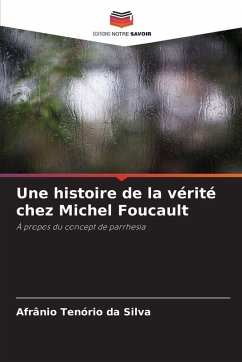 Cover Une histoire de la vérité chez Michel Foucault