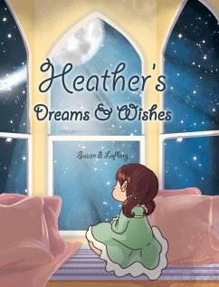 Heather's Dreams & Wishes - Lofberg, Suzan E