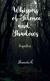 Whispers of Silence and Shadows