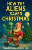 How the Aliens Saved Christmas