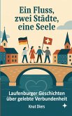 Ein Fluss, zwei Städte, eine Seele