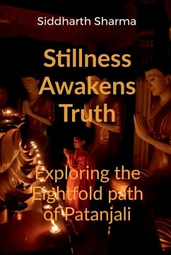 Stillness Awakens Truth - Siddharth Sharma Stillness Awakens Truth - Siddharth Sharma