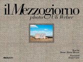 Il Mezzogiorno. Photo Uli Weber. Ediz. italiana e inglese
