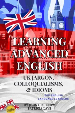 Cover Learning Advanced English - jargon, colloquialisms, and idioms for English language learners