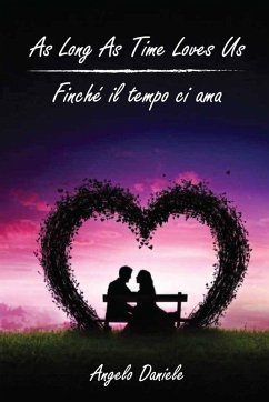 Cover As Long As Time Loves Us - Finché il tempo ci ama