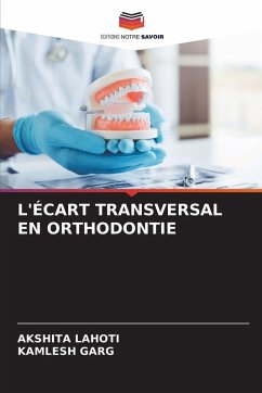 Cover L'ÉCART TRANSVERSAL EN ORTHODONTIE