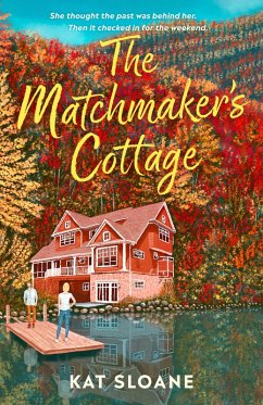 The Matchmaker's Cottage - Sloane, Kat The Matchmaker's Cottage - Sloane, Kat