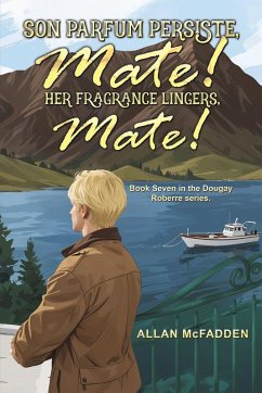 Son Parfum Persiste, Mate! (Her Fragrance Lingers, Mate!) - McFadden, Allan