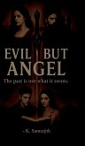 Evil But Angel