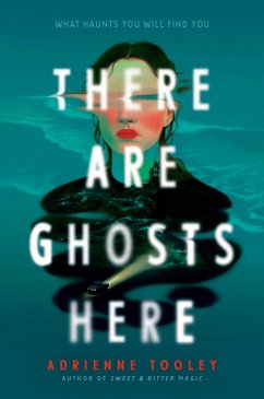 There Are Ghosts Here - Tooley, Adrienne There Are Ghosts Here - Tooley, Adrienne