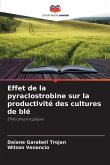 Effet de la pyraclostrobine sur la productivité des cultures de blé