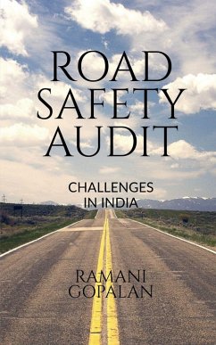 Road Safety Audit - Ramani Gopalan Road Safety Audit - Ramani Gopalan