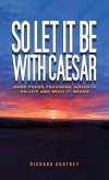 So Let It Be With Caesar