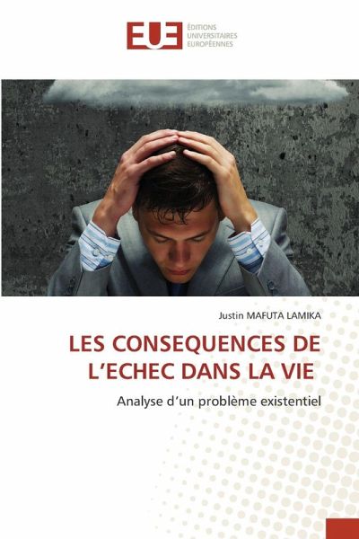 LES CONSEQUENCES DE L'ECHEC DANS LA VIE