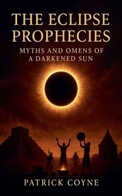 The Eclipse Prophecies - Coyne, Patrick