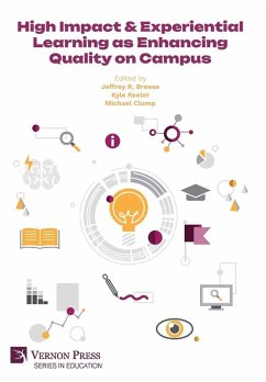 High Impact & Experiential Learning as Enhancing Quality on Campus