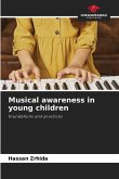 Musical awareness in young children Musical awareness in young children