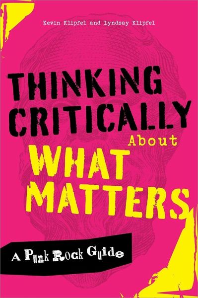 Thinking Critically About What Matters Thinking Critically About What Matters