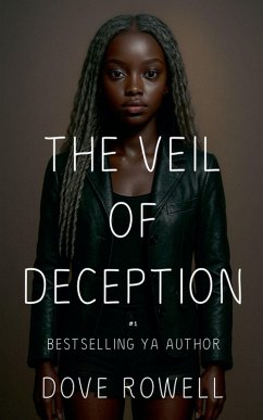 The Veil of Deception - Rowell, Dove The Veil of Deception - Rowell, Dove