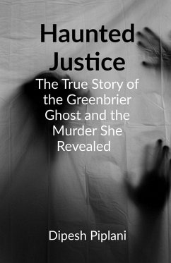 Haunted Justice - Dipesh Piplani