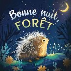 Bonne nuit, forêt Bonne nuit, forêt