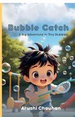 Bubble Catch