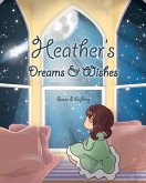 Heather's Dreams & Wishes