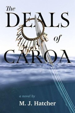 The Deals of Caroa - Hatcher, M J