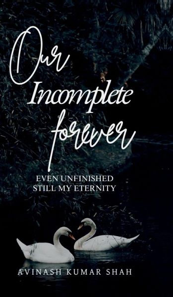 Our incomplete forever Our incomplete forever