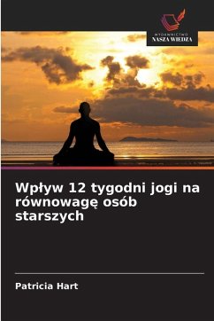 Cover Wp¿yw 12 tygodni jogi na równowag¿ osób starszych