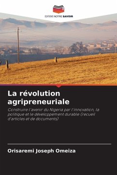 La révolution agripreneuriale - Joseph Omeiza, Orisaremi