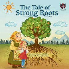 The Tale of Strong Roots - Miliohlova, Valentyna