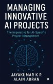 Managing Innovative AI Projects Managing Innovative AI Projects