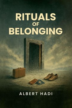 Rituals of Belonging - Hadi, Albert