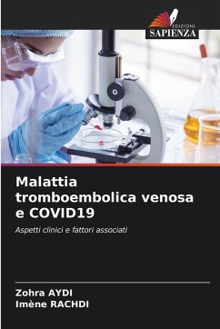 Malattia tromboembolica venosa e COVID19 - Aydi, Zohra;Rachdi, Imene