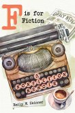 F is for Fiction F is for Fiction